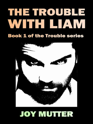 cover image of The Trouble With Liam
